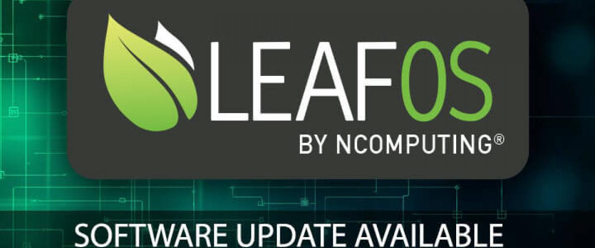 Software updates for LEAF OS and RX-series thin clients are now available. 